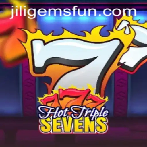 HotTripleSevens: A Glimpse into the Thrilling World of JILIGems
