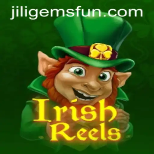 Dive Into the Excitement of IrishReels with JILIGems