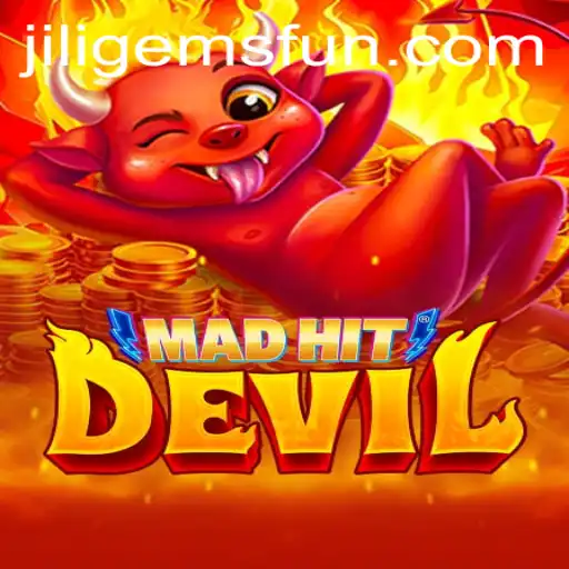 MadHitDevil: A Comprehensive Guide to the Game and JILIGems