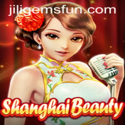 Discover the Allure of ShanghaiBeauty: A Dive into JILIGems